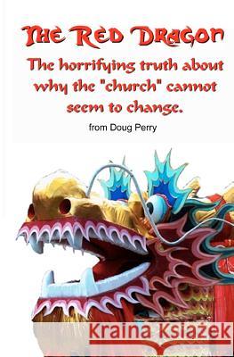 The Red Dragon Doug Perry 9781463736033 Createspace