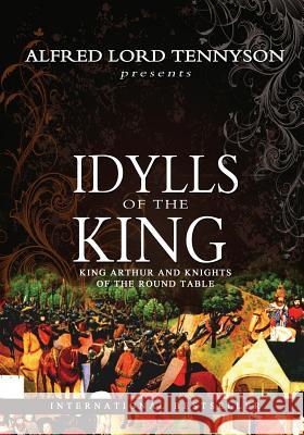 Idylls Of The King Tennyson, Alfred Lord 9781463745295