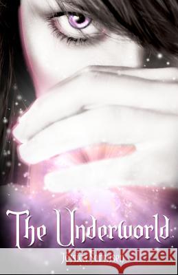 The Underworld: Fallen Star Series Jessica Sorensen Kristin Campbell 9781463756970 Createspace