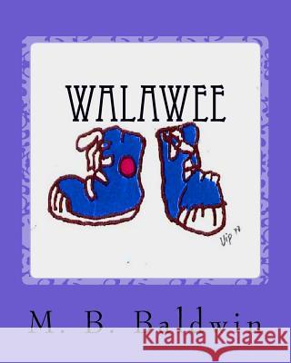 Walawee M. B. Baldwin 9781463760229 Createspace