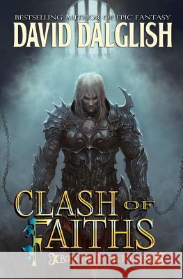 Clash of Faiths: The Paladins #2 David Dalglish 9781463761981