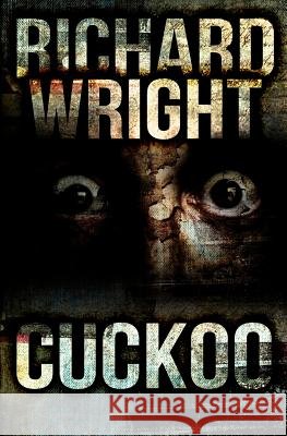 Cuckoo Richard Wright 9781463762032