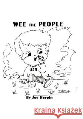 Wee the People: cartoons for parents Herpin, Joe 9781463762292 Createspace