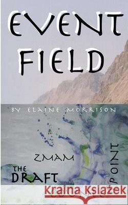 Event Field Elaine Morrison 9781463768485