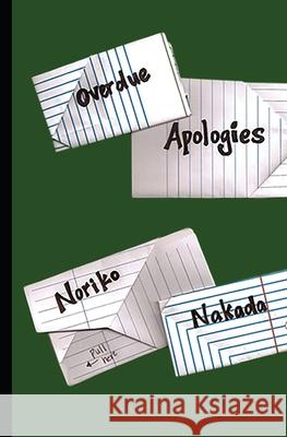 Overdue Apologies Noriko Nakada 9781463778637