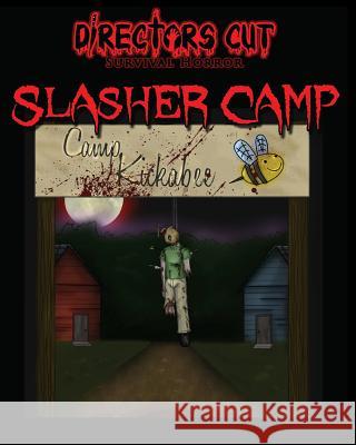 Slasher Camp David F. Claxto Amy S. Claxton 9781463781996 Createspace