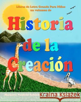 Historia de la Creación: Libros de Letra grande para Niños Ford, Doris Neufeld 9781463786496 Createspace