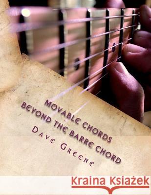Movable Chords Dave Greene 9781463788261 Createspace