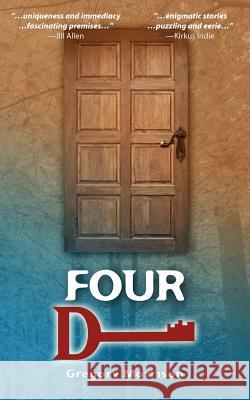 Four D: Four D by Gregory Morrison Inna Bulava, Yulia Rozhkova, Lena Grigorash 9781463792664 CreateSpace