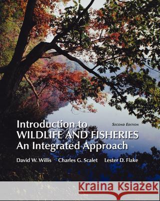 Introduction to Wildlife and Fisheries (Paperback) David Willis Charles Scalet 9781464109133 W.H. Freeman & Company