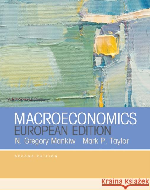 Macroeconomics (European Edition) Gregory N Mankiw 9781464141775