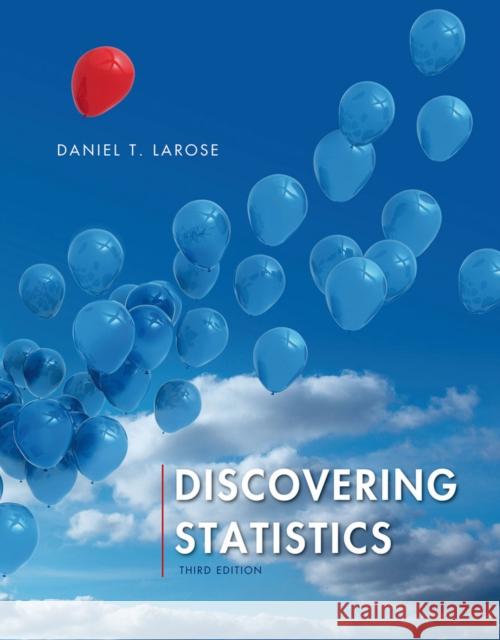 Discovering Statistics Daniel T. Larose 9781464142000 W. H. Freeman
