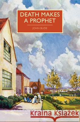 Death Makes a Prophet John Bude Martin Edwards 9781464209024 Poisoned Pen Press