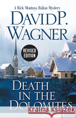 Death in the Dolomites David P. Wagner 9781464210785 Poisoned Pen Press