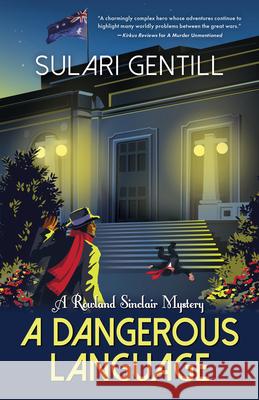 A Dangerous Language Sulari Gentill 9781464212611 Poisoned Pen Press