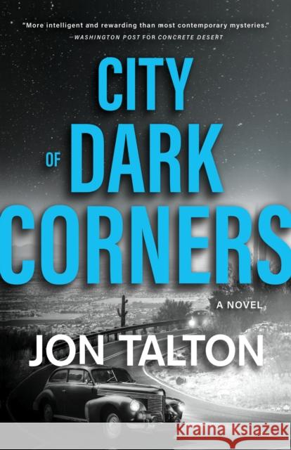 City of Dark Corners: A Novel Jon Talton 9781464213250 Sourcebooks, Inc