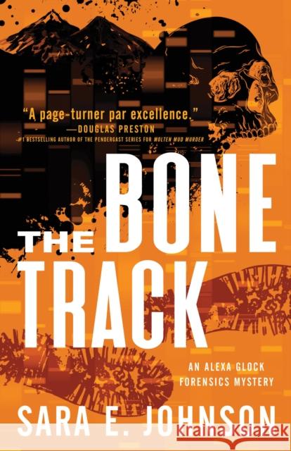 The Bone Track Sara E. Johnson 9781464213977