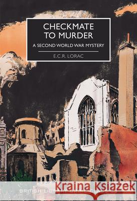 Checkmate to Murder: A Second World War Mystery Lorac, E. C. R. 9781464215094 Poisoned Pen Press