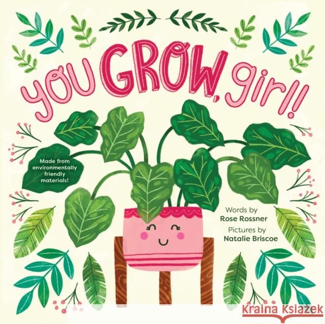 You Grow, Girl! Rose Rossner 9781464218583