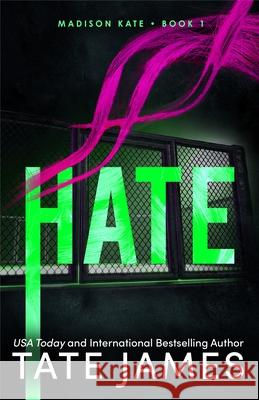 Hate Tate James 9781464220302 Sourcebooks, Inc