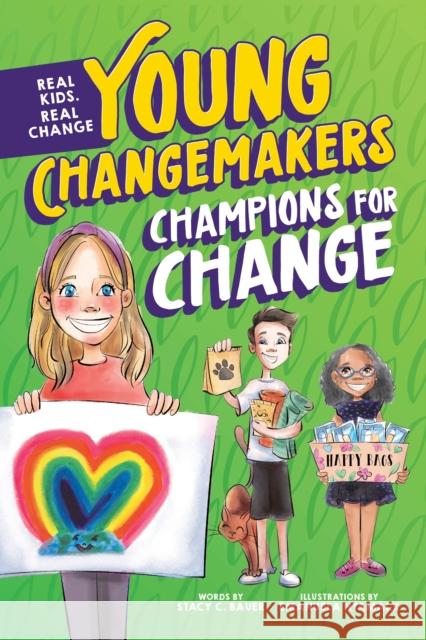 Champions for Change Stacy Bauer 9781464223105 Sourcebooks Explore