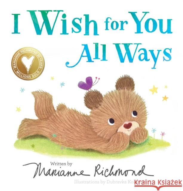 I Wish for You All Ways Marianne Richmond 9781464223426