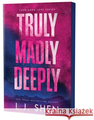 Truly Madly Deeply (Deluxe Edition) Shen, L. J. 9781464223730 Bloom Books