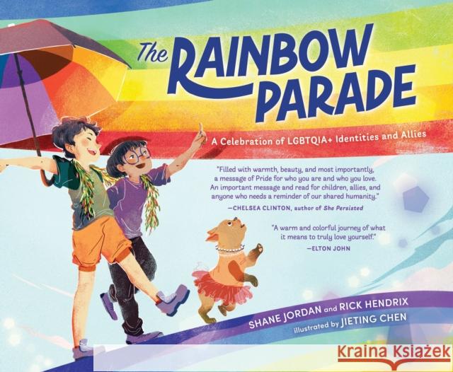 The Rainbow Parade Rick Hendrix 9781464224188 Sourcebooks Jabberwocky