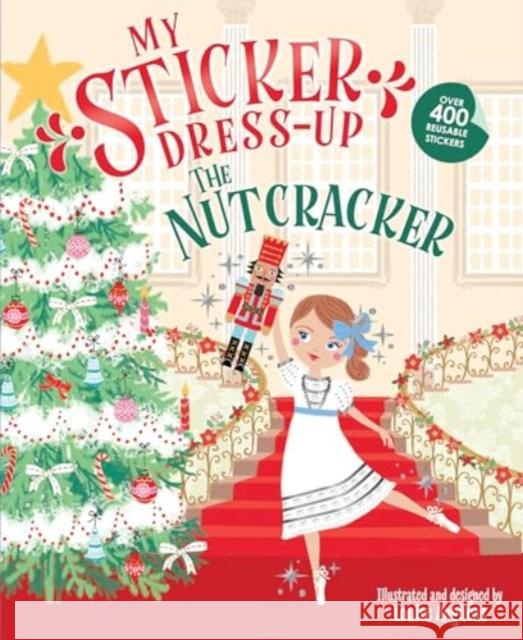 My Sticker Dress-Up: The Nutcracker Louise Anglicas 9781464225772