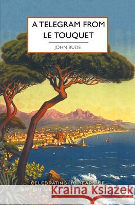 A Telegram from Le Touquet John Bude 9781464230554 Poisoned Pen Press