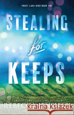 Stealing for Keeps Rebecca Jenshak 9781464230615 Bloom Books