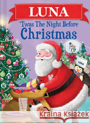 Luna 'Twas the Night Before Christmas Jo Parry 9781464232718