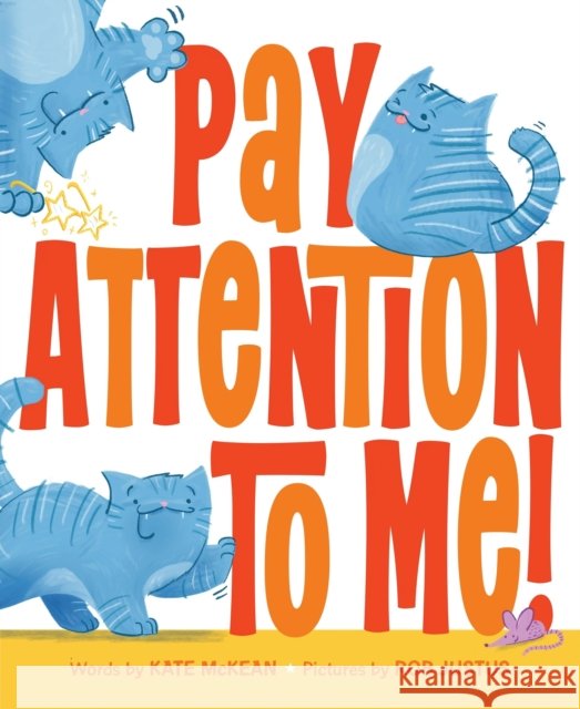 Pay Attention to Me! Kate McKean 9781464233128 Sourcebooks Jabberwocky