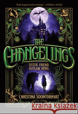 The Changelings Christina Soontornvat 9781464234774