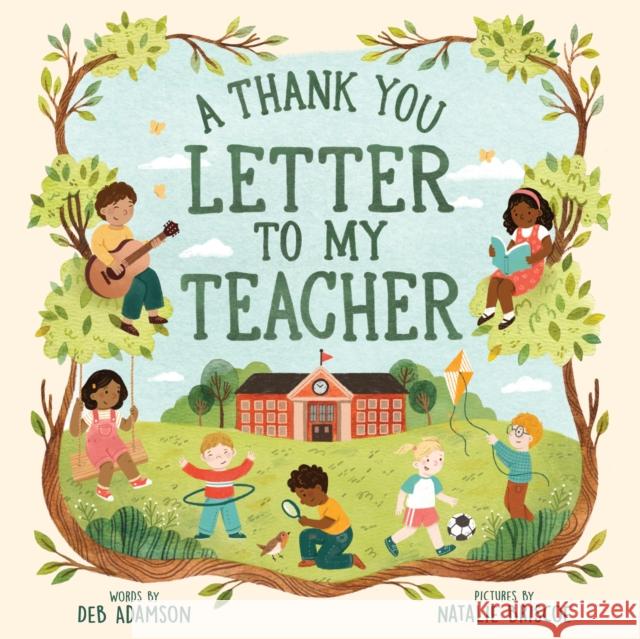 A Thank You Letter to My Teacher Deb Adamson Natalie Briscoe 9781464235627 Sourcebooks Explore