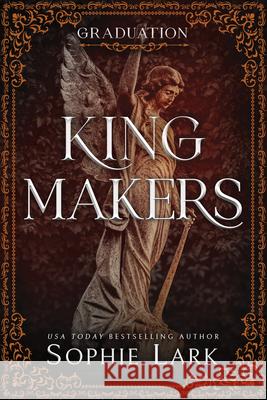 Kingmakers: Graduation (Standard Edition) Sophie Lark 9781464237386