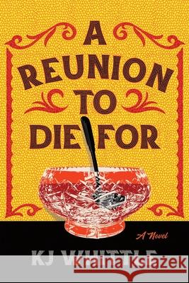 A Reunion to Die for Kj Whittle 9781464242434 Sourcebooks Landmark