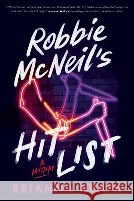 Robbie McNeil's Hit List: A Mystery Brianna Heath 9781464242670 Poisoned Pen Press
