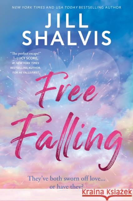 Free Falling Jill Shalvis 9781464243929 Sourcebooks Casablanca