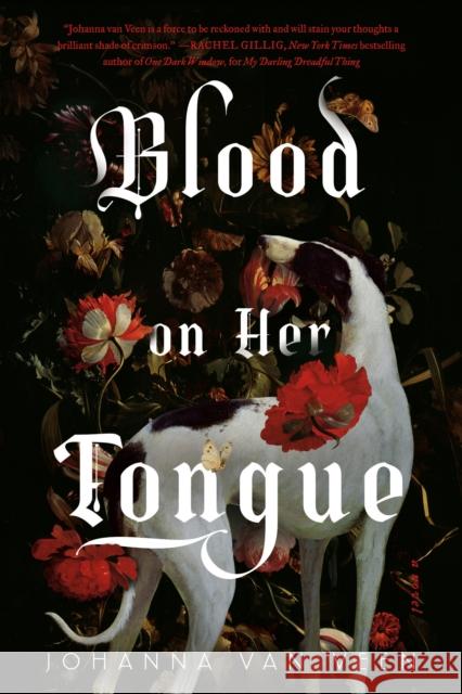 Blood on Her Tongue: A Novel Johanna van Veen 9781464245084 Sourcebooks, Inc