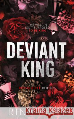 Deviant King (Standard Edition) Rina Kent 9781464246685 Bloom Books