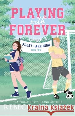 Playing with Forever Rebecca Jenshak 9781464247118