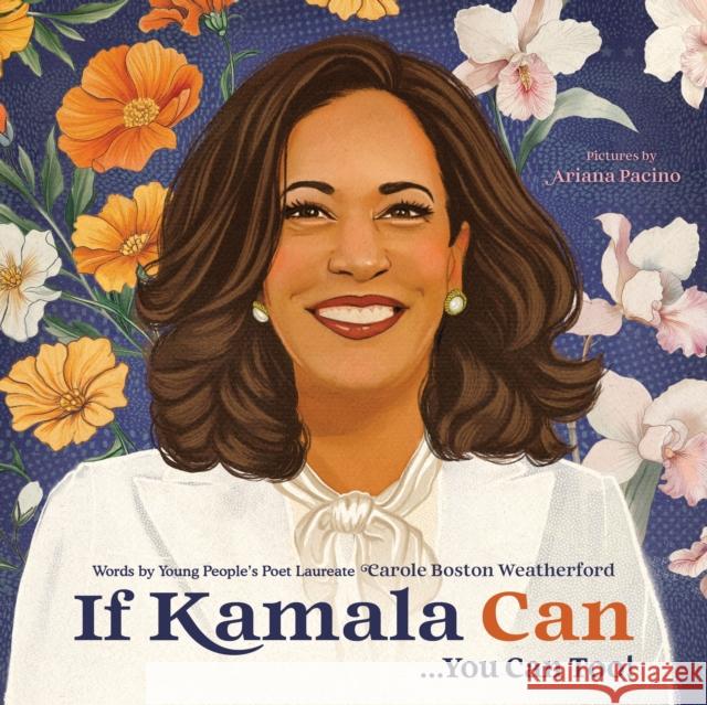 If Kamala Can Carole Bosto Ariana Pacino 9781464247989 Sourcebooks Jabberwocky