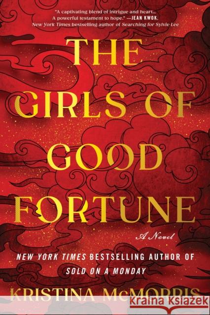 The Girls of Good Fortune (Standard Edition) Kristina McMorris 9781464252006