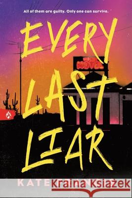 Every Last Liar Kate Francis 9781464253249