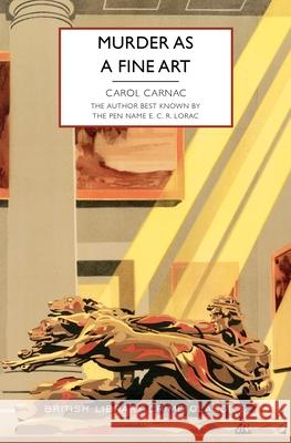 Murder as a Fine Art Carol Carnac 9781464253744 Poisoned Pen Press