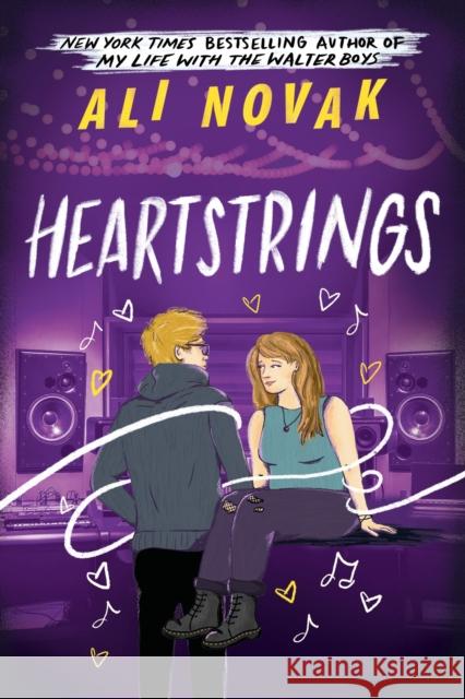 Heartstrings: Book 3 in the Sensational Young Adult Romance Series Ali Novak 9781464254499
