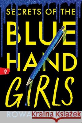 Secrets of the Blue Hand Girls (Standard Edition) Rowana Miller 9781464254543 Sourcebooks Fire