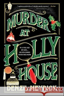 Murder at Holly House Denzil Meyrick 9781464257872 Poisoned Pen Press
