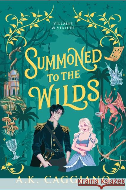 Summoned to the Wilds: A Novel A. K. Caggiano 9781464259784 Sourcebooks, Inc